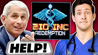 I Treated Dr Fauci in Bio Inc Redemption [upl. by Nylleoj328]