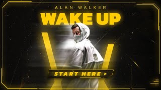 Alan Walker  Wake Up [upl. by Jollenta884]