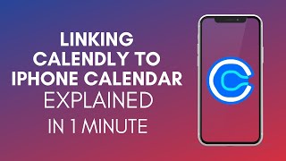 How To Link Calendly To iPhone Calendar 2024 [upl. by Eiddal]