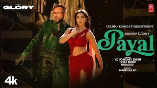 PAYAL SONG Official Video YO YO HONEY SINGH  NORA FATEHI  PARADOX  GLORY  BHUSHAN KUMAR [upl. by Ike801]