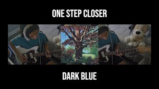 One Step Closer  Dark Blue Guitar Cover [upl. by Girovard]