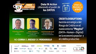 CREDIT amp DISRUPTIONS Gestión estratégica del Riesgo de Crédito en el nuevo entorno “Phygital” [upl. by Lexa548]