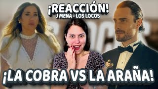 REACCIÓN a J mena  Los Locos Official Video  La Cobra vs La Araña [upl. by Bobbie]