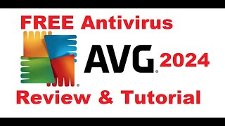 AVG Antivirus Free 2024 Review and Tutorial [upl. by Alioz]