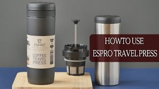 Espro Travel Press How to make French Press Style Coffee Stainless Steel Travel Mug [upl. by Elinet460]