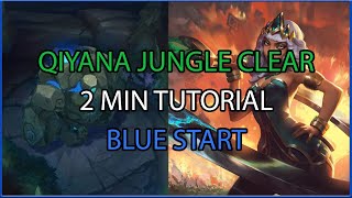 Qiyana Jungle  Blue Start Clear S14 Tutorial [upl. by Guillema687]