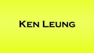 Pronunciation of Ken Leung [upl. by Marron]