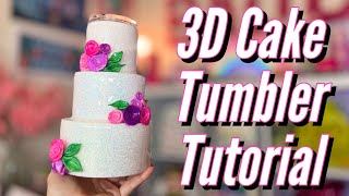 3D Cake tumbler tutorial Step by step easy to follow instructions [upl. by Onitsoga]