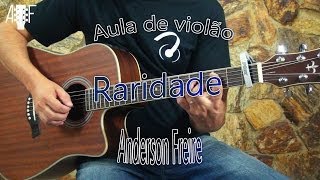 Raridade  Anderson Freire  Aula de violão gospel [upl. by Coffin]