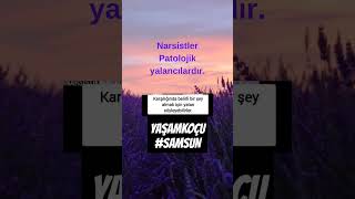 PATALOJİK YALANCILAR narsist yaşamkoçluğu kişilikbozukluğu kişiselgelişimkoçu samsun [upl. by Danella747]