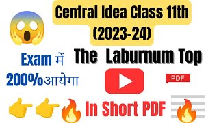 The laburnum top class 11 central idea shortcuts MadhviAcademy20 [upl. by Eiramaneet]