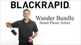 BLACKRAPID Wander Bundle – Smartphone Safety Tether System – Wrist Lanyard for Phones 2020 [upl. by Allesor]