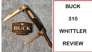 Review of the Buck 310 Whittler Pocket Knife [upl. by Buyers]