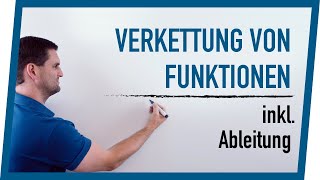 Verkettung von Funktionen inkl Ableitung  Mathe by Daniel Jung [upl. by Cirdor]