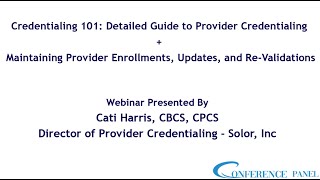 Credentialing 101 Detailed Credentialing Guide  Maintaining Provider Enrollments and ReValidations [upl. by Ainslie]