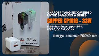 Adaptor Kepala Charger Hp Copper CP101633W sangat cocok untuk samsung A series [upl. by Eenaffit744]