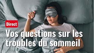 Troubles du sommeil  un expert répond à vos questions [upl. by Sabra487]