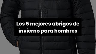 【CAZADORA HOMBRE INVIERNO】Los 5 mejores abrigos de invierno para hombres ✓ [upl. by Heigl]