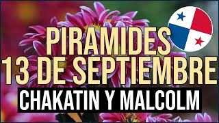 🔰🔰 Pirámide Lotería de Panamá Miércoles 13 de Septiembre 2023 Pirámide de Chakatin y Malcolm Ramos [upl. by Trefor]