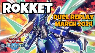 Rokket Duel Links  March 2024 Ranked Duel Replay and Decklist YUGIOH [upl. by Gaut497]