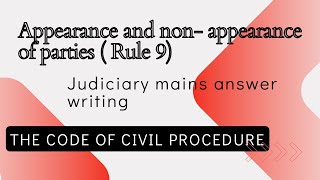 Appearance and non appearance of parties  CPC  Mains Answer writing  Judiciary exam [upl. by Atikam332]