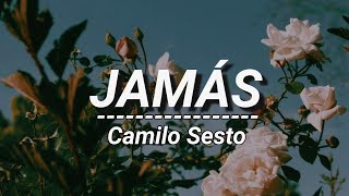 Jamás  Camilo Sesto Letra [upl. by Kienan109]