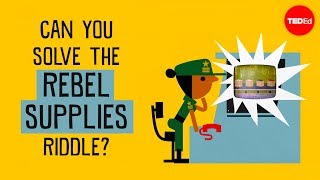 Can you solve the rebel supplies riddle  Alex Gendler [upl. by Lerak]