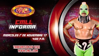 CMLL INFORMA 1º DE NOVIEMBRE DEL 2017 [upl. by Corwin]