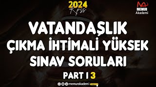 KPSS VATANDAŞLIK ÇIKMA İHTİMALİ YÜKSEK SINAV SROULARI PART 3 [upl. by Elwina]