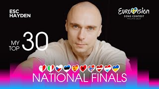 My Top 30  National Selections  Eurovision 2024 [upl. by Rochelle]