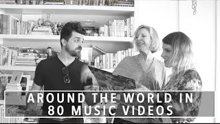 Música e audiovisual  Around the World In 80 Music Videos [upl. by Edwina]