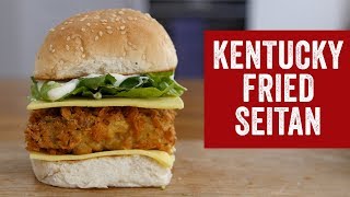 Kentucky Fried Seitan [upl. by Porte310]