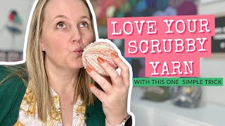 Heres how to use scrubby yarn without going crazy [upl. by Nibuz]