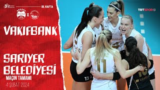 Maçın Tamamı  VakıfBank  Sarıyer Bld Vodafone Sultanlar Ligi [upl. by Epuladaug]