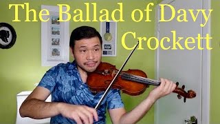 The Ballad of Davy Crockett Violin Cover [upl. by Rhodia]