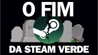 O Fim da Steam Verde [upl. by Sebastien]