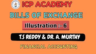 BILLS OF EXCHANGE  ILLUSTRATION  6  FINANCIAL ACCOUNTING  icpacademy4250 shhorts [upl. by Sivram184]