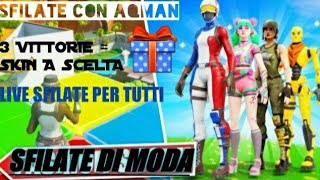 LIVE FORTNITE 3 WIN  SKIN A SCELTA SFILATE DI MODA PER TUTTIAQMAN DICENASCONDINOMINIGIOCHI [upl. by Suvart]