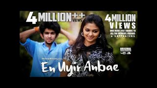 En Uyir Anbae  Tamil Album Song  Dhinesh Dhanush [upl. by Etnaud]