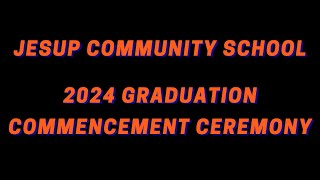 2024 Graduation Commencement Ceremony  Jesup Community Schools [upl. by Emil]