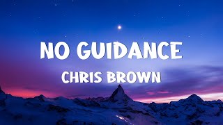 No Guidance  Chris Brown Lyrics [upl. by Ariait]