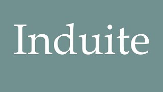 How to Pronounce Induite Induced Correctly in French [upl. by Hahnert]