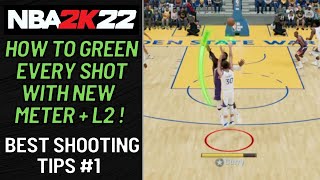 How to Shoot in NBA 2K22 Best Shooting Tips on How to Green Shots [upl. by Efal590]