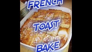 French Toast Bake [upl. by Golightly561]