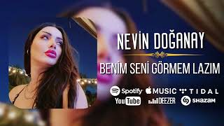 Nevin Doğanay  Benim Seni Görmem Lazım  © 2023 Official Audio [upl. by Ahseal]