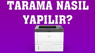 Ricoh Yazıcı Tarama Nasıl Yapılır [upl. by Tristas]