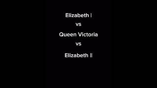 𝙀𝙡𝙞𝙯𝙖𝙗𝙚𝙩𝙝 𝙄 𝙫𝙨 𝙑𝙞𝙘𝙩𝙤𝙧𝙞𝙖 𝙫𝙨 𝙀𝙡𝙞𝙯𝙖𝙗𝙚𝙩𝙝 𝙄𝙄 ♡ 🇬🇧  queenelizabeth queenvictoria history shorts edit [upl. by Kadner]