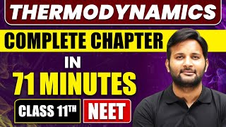 THERMODYNAMICS in 71 Minutes  Full Chapter Revision  Class 11 NEET [upl. by Danelle431]