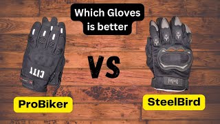 Bike Riding Gloves  ProBiker vs Steelbird  Real Time comparison [upl. by Roddy148]