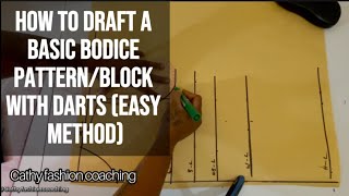 How To Draft Basic Bodice PatternBlock With Darts Step By Step  Full simple explanation [upl. by Eelnyl]